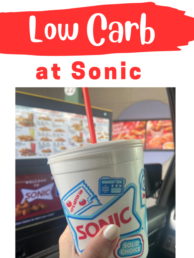 Low Carb at Sonic